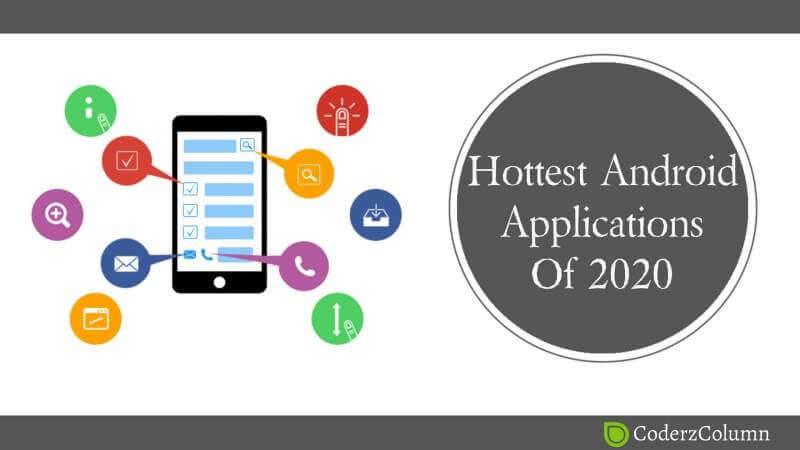 Hottest Android Application Of 2020