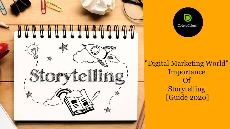 Digital Marketing World - Importance Of Storytelling [Guide 2020]