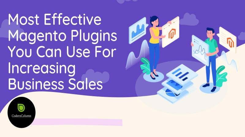 Most Effective Magento Plugins You Can Use For Increasing Business Sales
