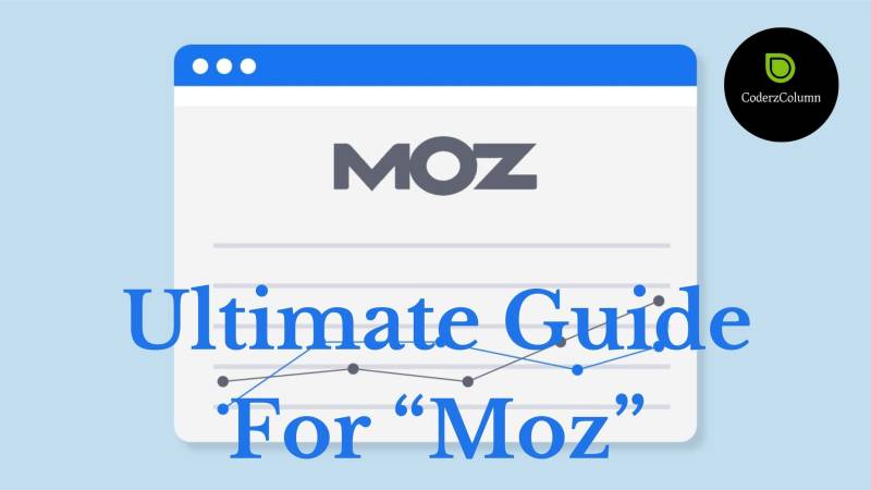 Ultimate Guide For "Moz"
