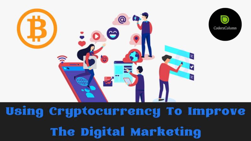 Using Cryptocurrency To Improve The Digital Marketing