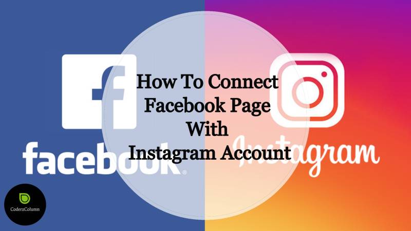 How To Connect Facebook Page With Instagram Account?