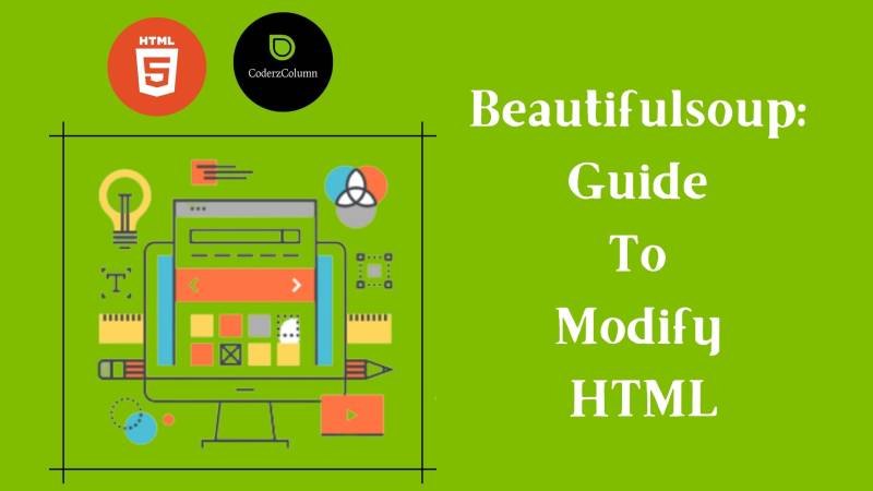 Beautifulsoup: Guide To Modify HTML