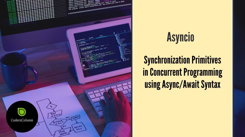 asyncio - Synchronization Primitives