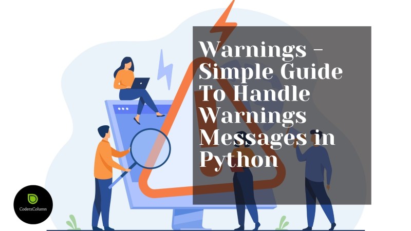 warnings - Simple Guide to Handle Warning Messages in Python